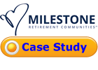 milestone retirement communities case study